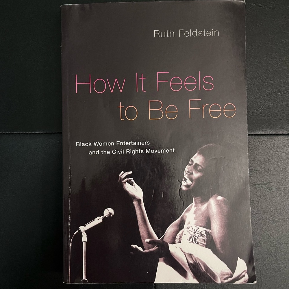 How It Feels to Be Free. Book by Ruth Feldstein
